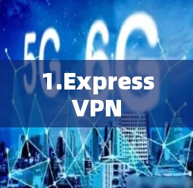 1.ExpressVPN